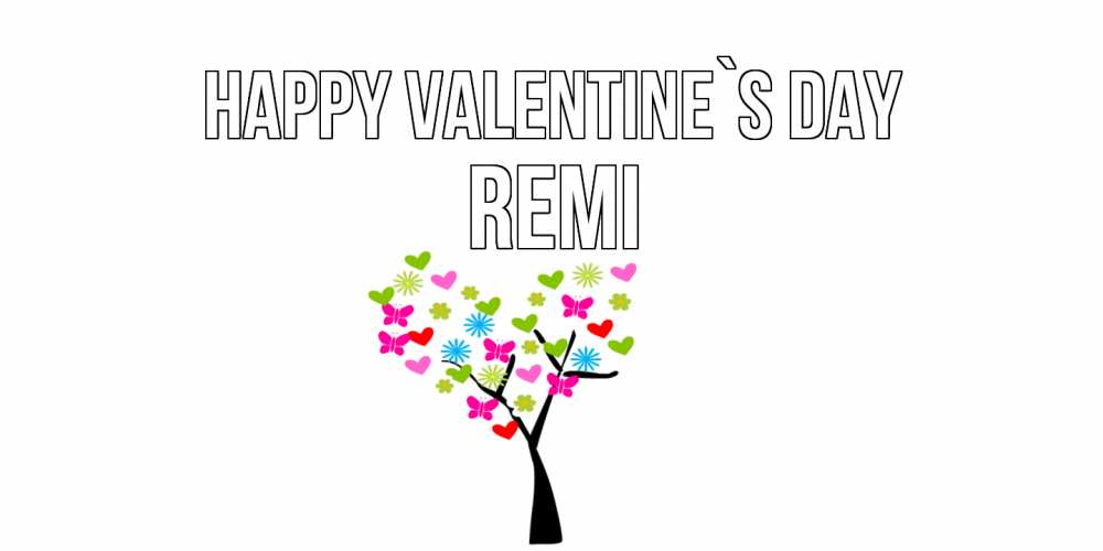 Greetings card с именем, Remi Happy Valentine`s Day дерево из бабочке и сердечек Greetings with text for free download 